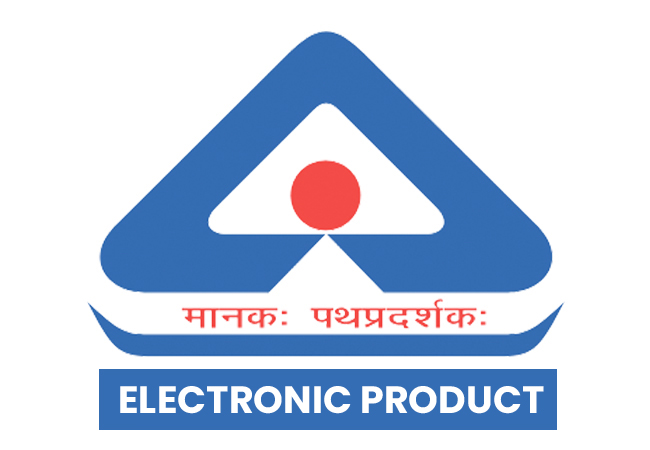 BIS (CRS) REGISTRATION FOR ELECTRONIC PRODUCT